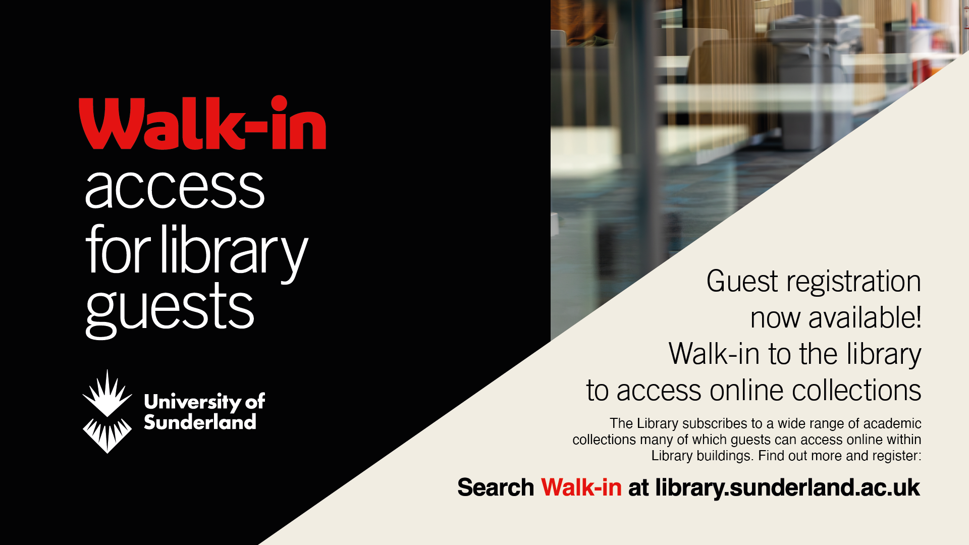 Photograph of a library space with the words: 'walk-in guest registration now available'.